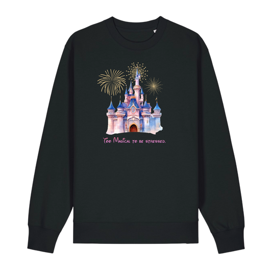 Too Magical To Be Stressed - Unisex Sweatshirt - Black (front)