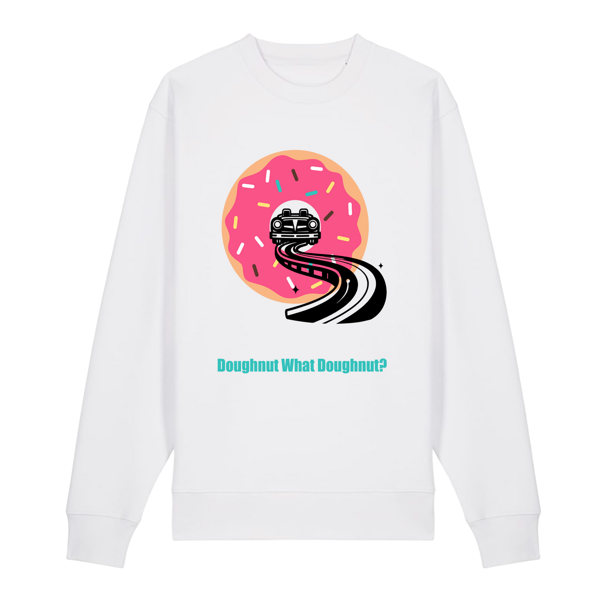 Doughnut What Doughnut - Unisex Sweatshirt - White (front)