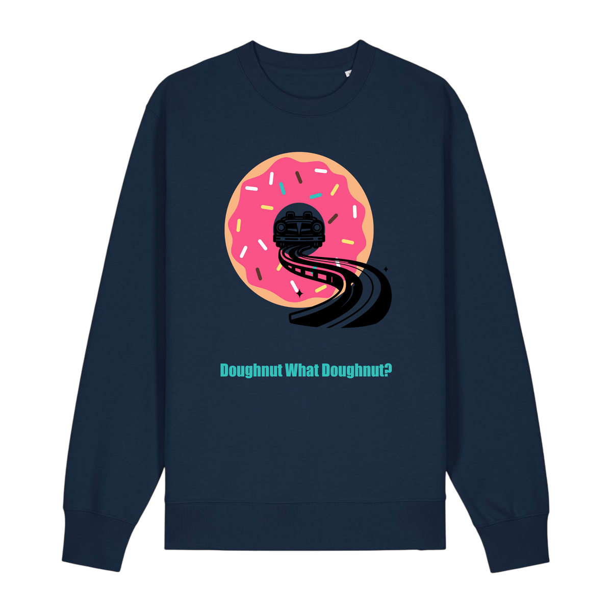 Doughnut What Doughnut - Unisex Sweatshirt - French Navy (front)