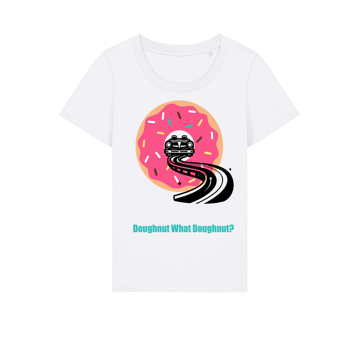 Doughnut What Doughnut - Ladies Fitted T-Shirt - White (front)
