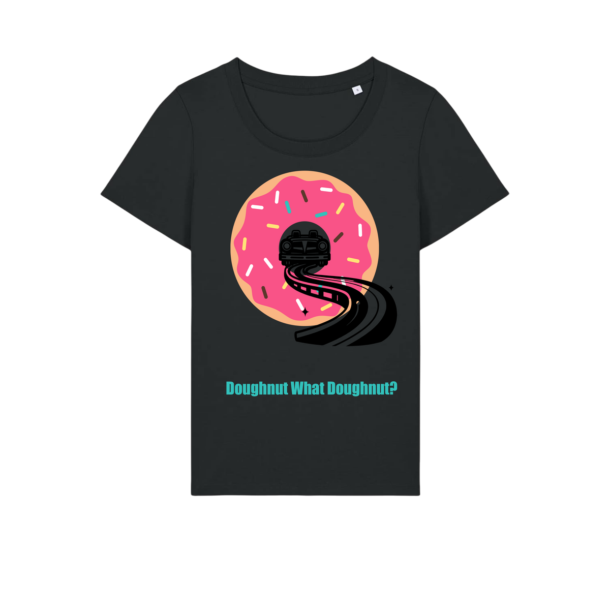 Doughnut What Doughnut - Ladies Fitted T-Shirt - Black (front)