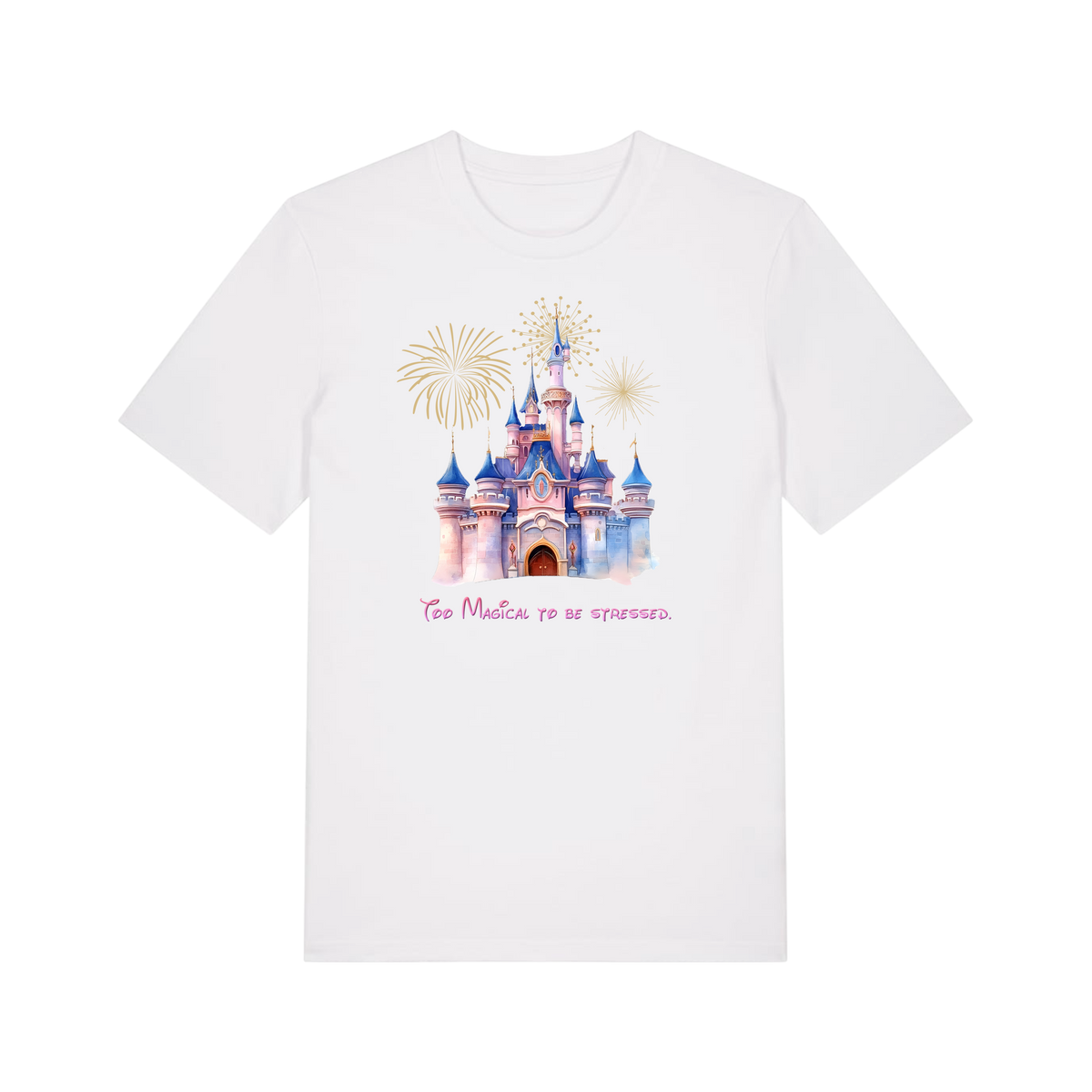 Too Magical To Be Stressed - Unisex T-Shirt - White (front)