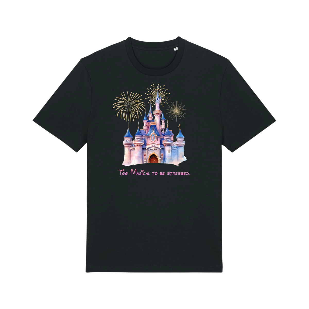 Too Magical To Be Stressed - Unisex T-Shirt - Black (front)
