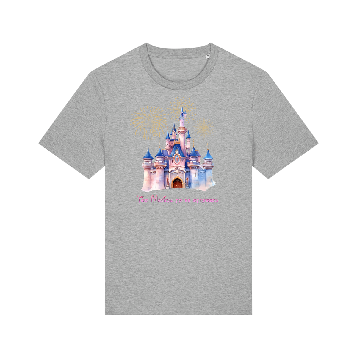 Too Magical To Be Stressed - Unisex T-Shirt - Heather Grey (front)