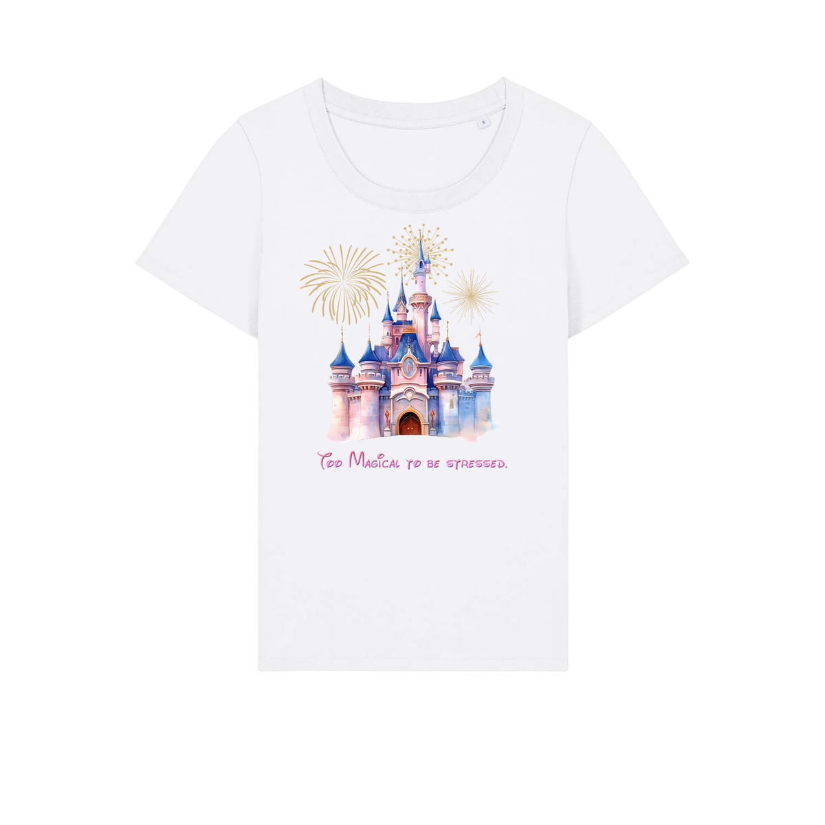 Too Magical To Be Stressed - Ladies Fitted T-Shirt - White (front)